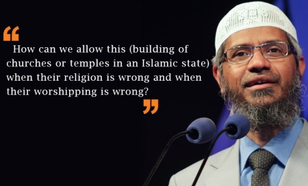 Zakir opposing building of churches and temples
