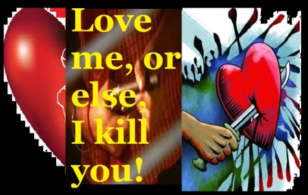 love-me-or-else-i-kill-you-jilted-love-blood